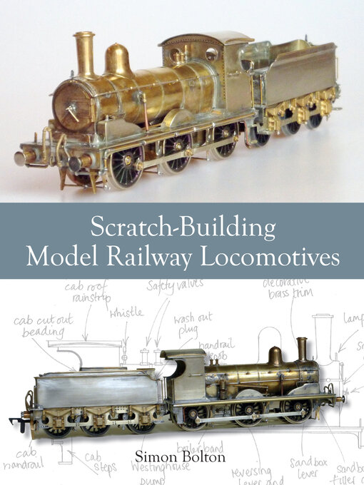 Title details for Scratch-Building Model Railway Locomotives by Simon Bolton - Available